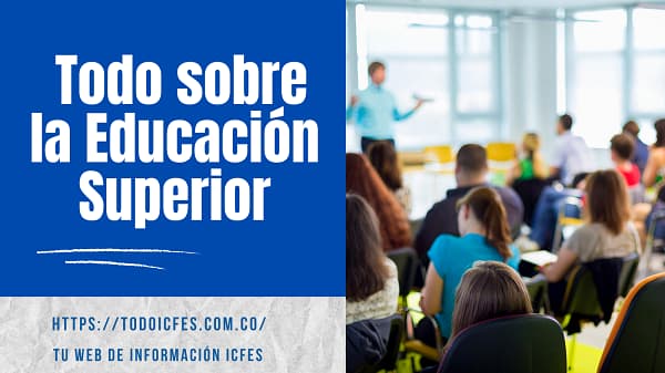 Qué es la educación superior ICFES